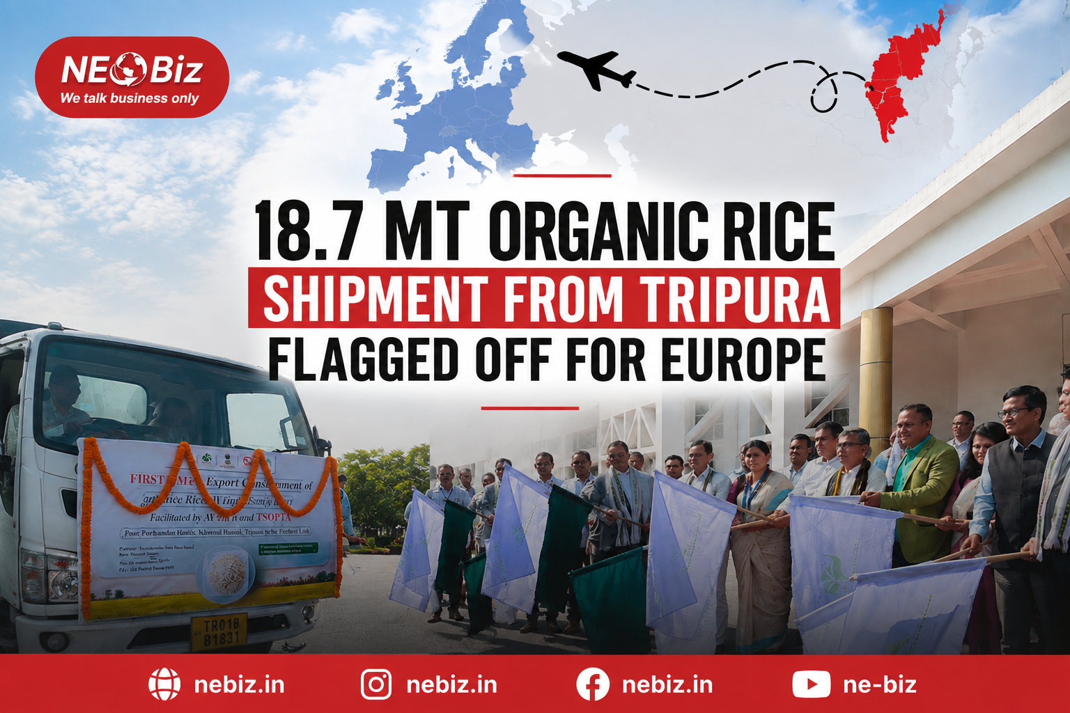 18.7 MT Organic Rice Shipment from Tripura Flagged Off for Europe