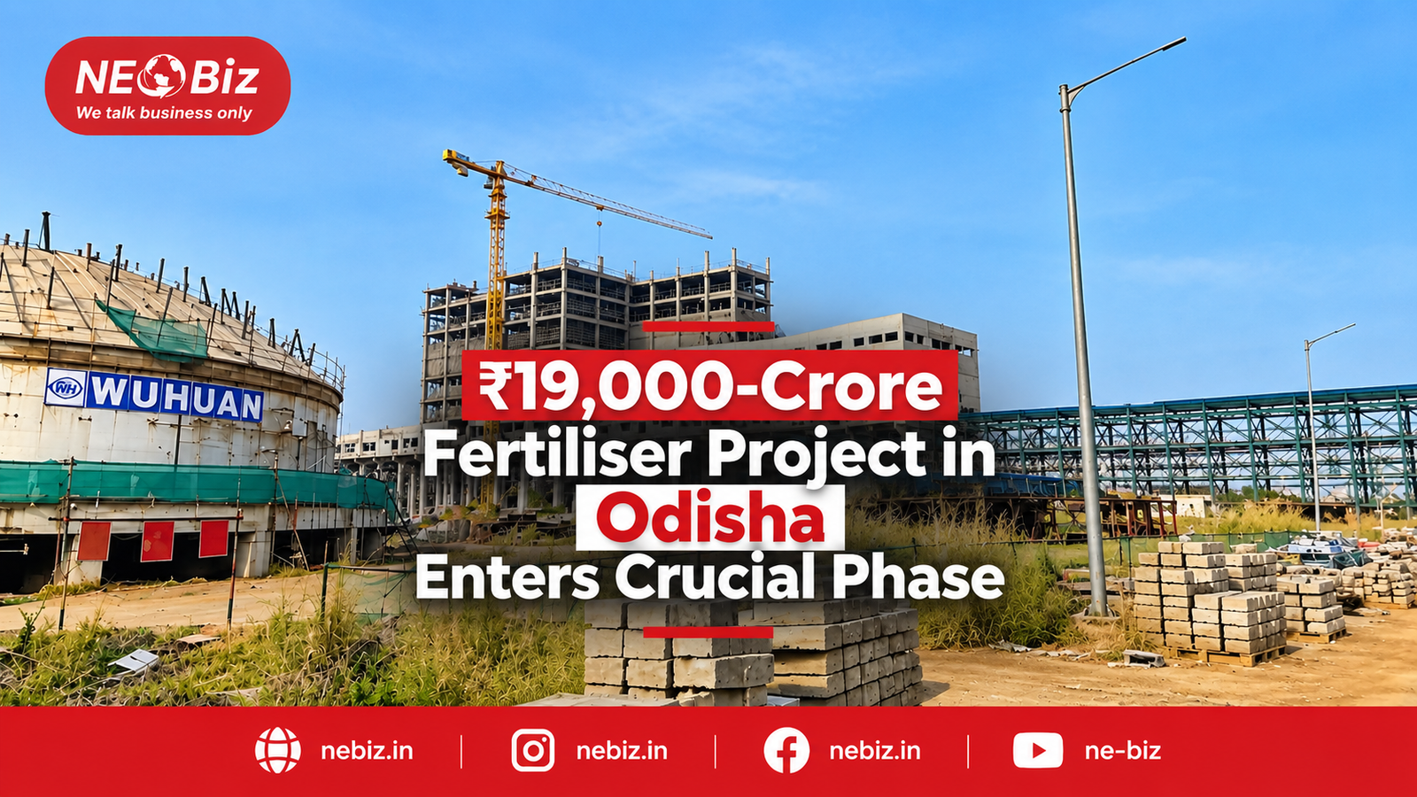 ₹19,000-Crore Fertiliser Project in Odisha Enters Crucial Phase