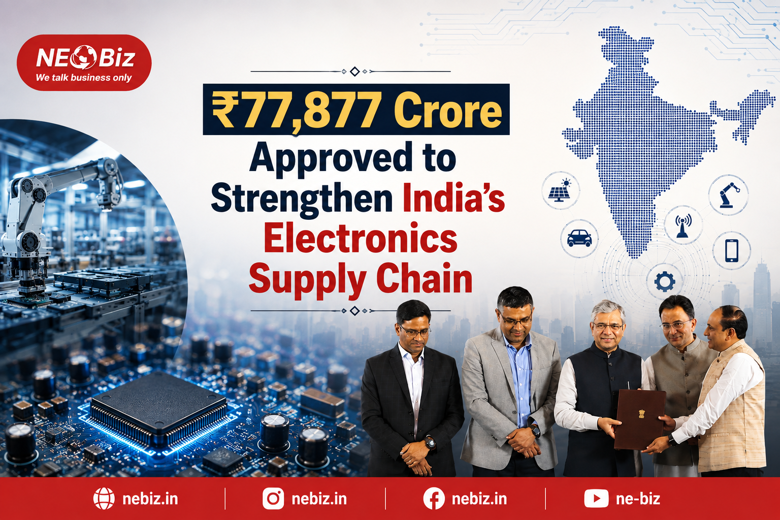 ₹77,877 Crore Approved to Strengthen India's Electronics Supply Chain