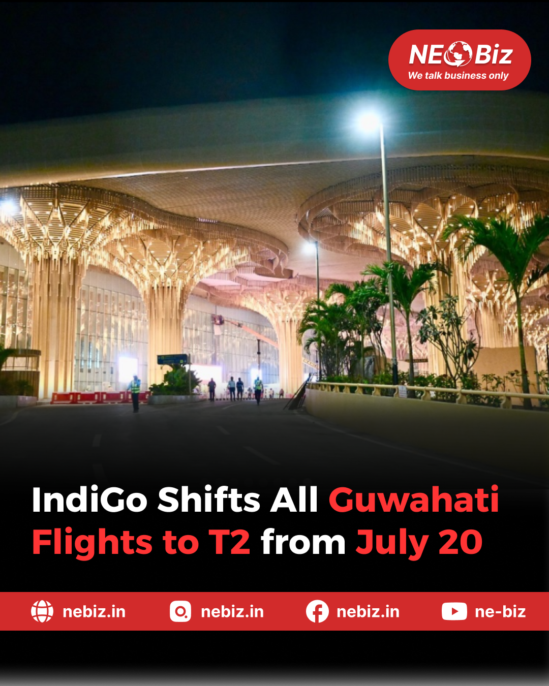 IndiGo Shifts All Guwahati Flights to Terminal 2 from July 20